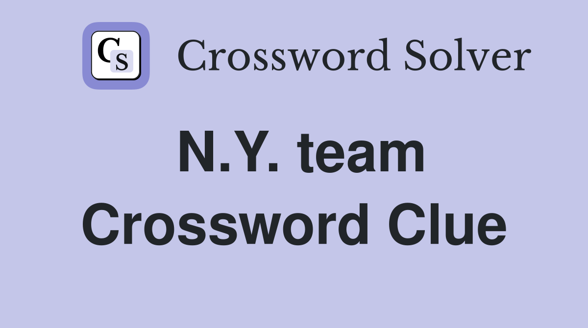 N.Y. team Crossword Clue