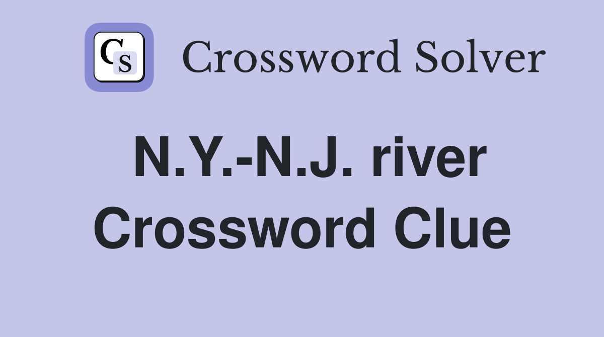 N.Y.-N.J. river Crossword Clue