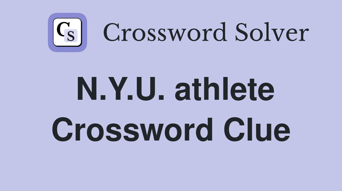 N.Y.U. athlete Crossword Clue