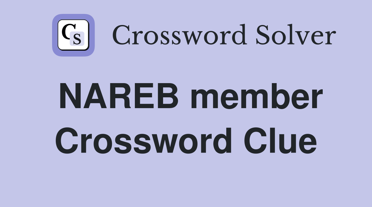 NAREB member Crossword Clue