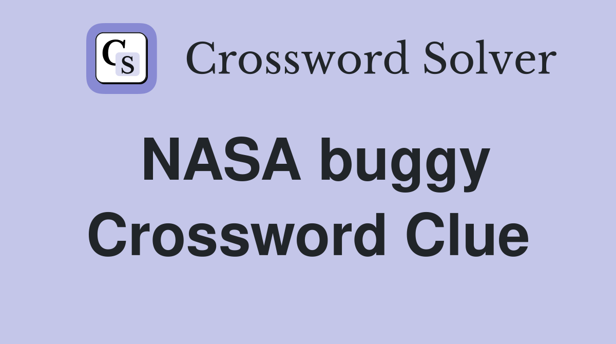 NASA buggy Crossword Clue