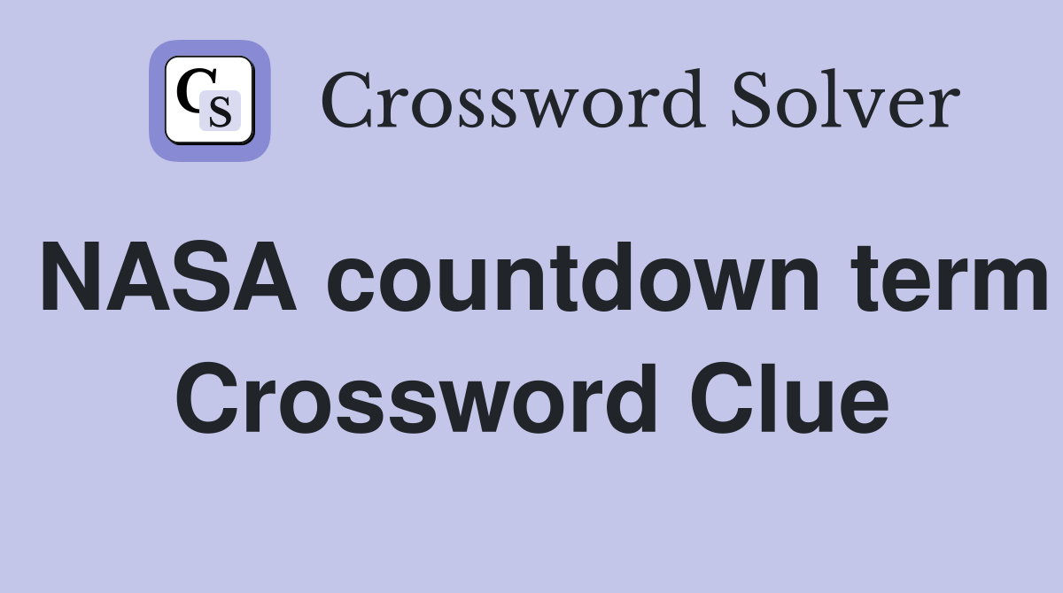 NASA countdown term Crossword Clue