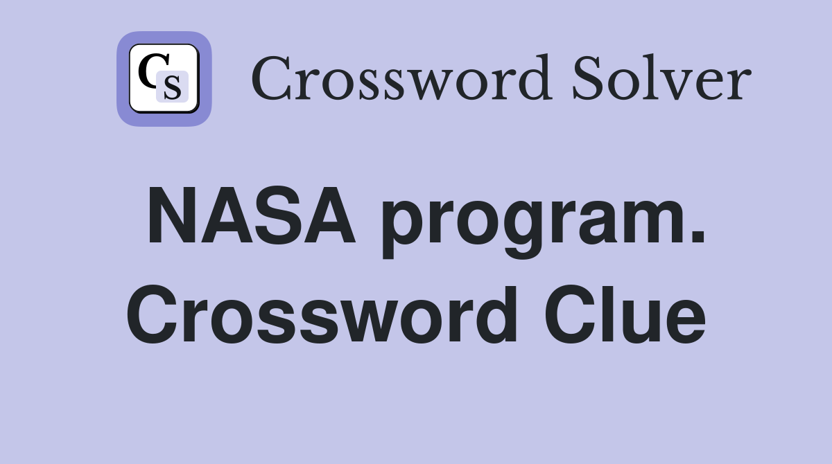 NASA program. Crossword Clue