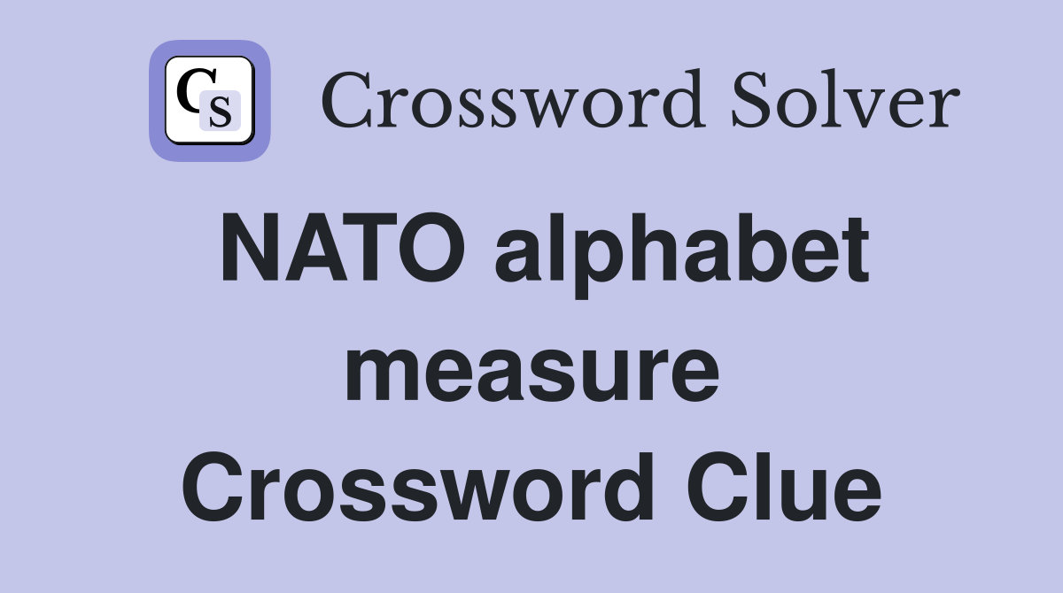 NATO alphabet measure Crossword Clue