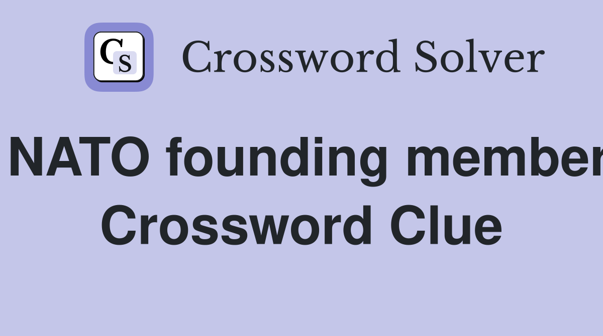 NATO founding member Crossword Clue
