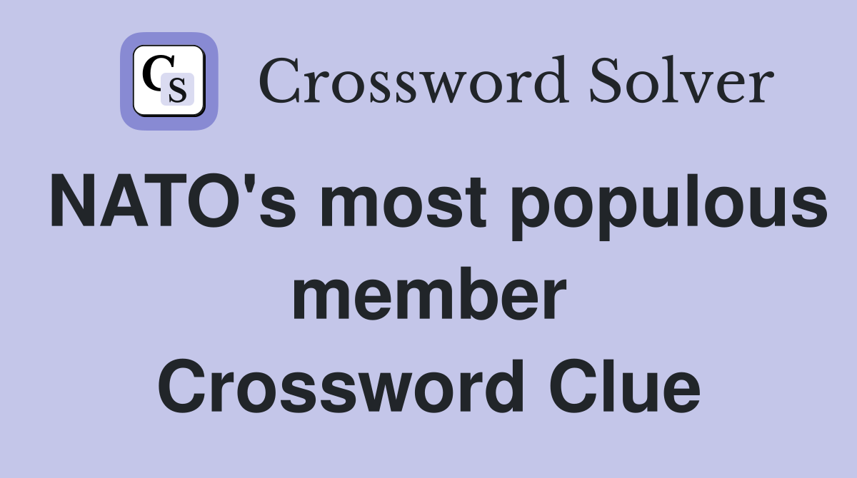 NATO's most populous member Crossword Clue