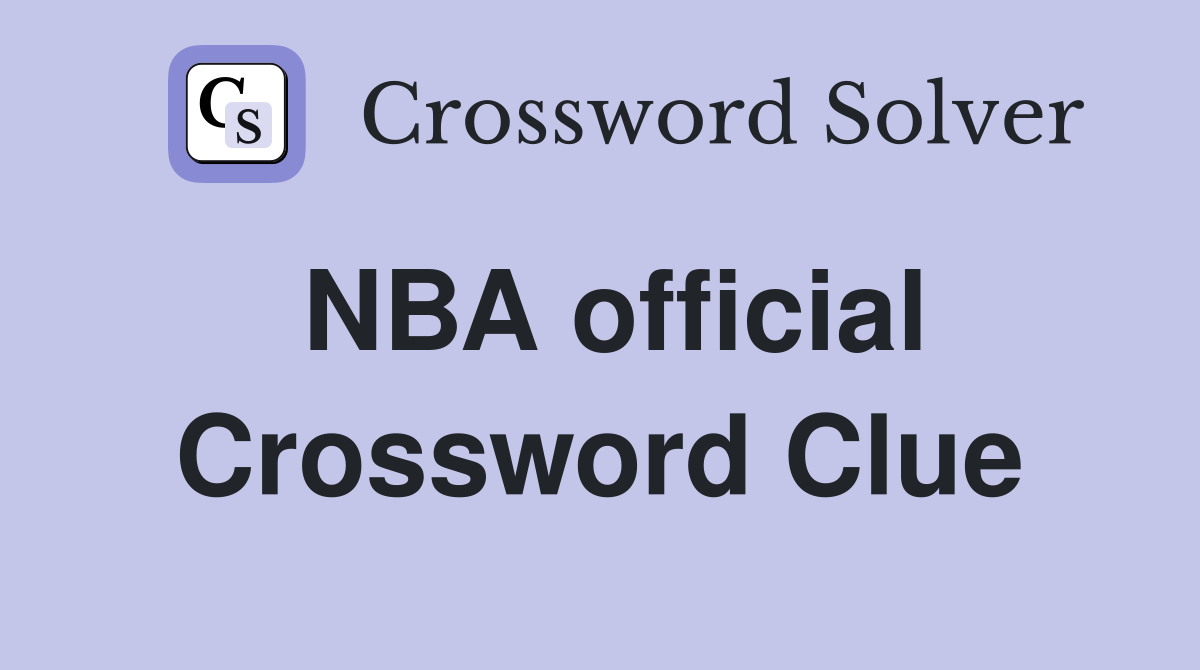 NBA official Crossword Clue