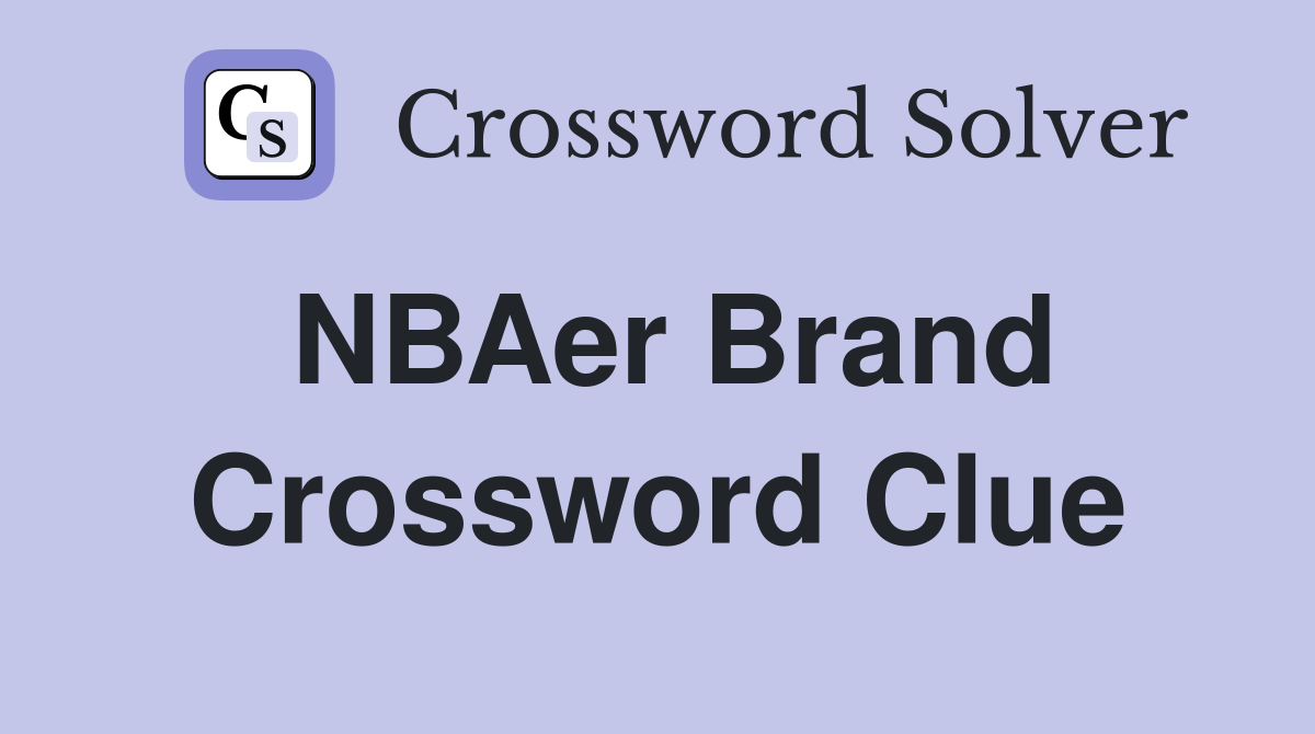NBAer Brand Crossword Clue