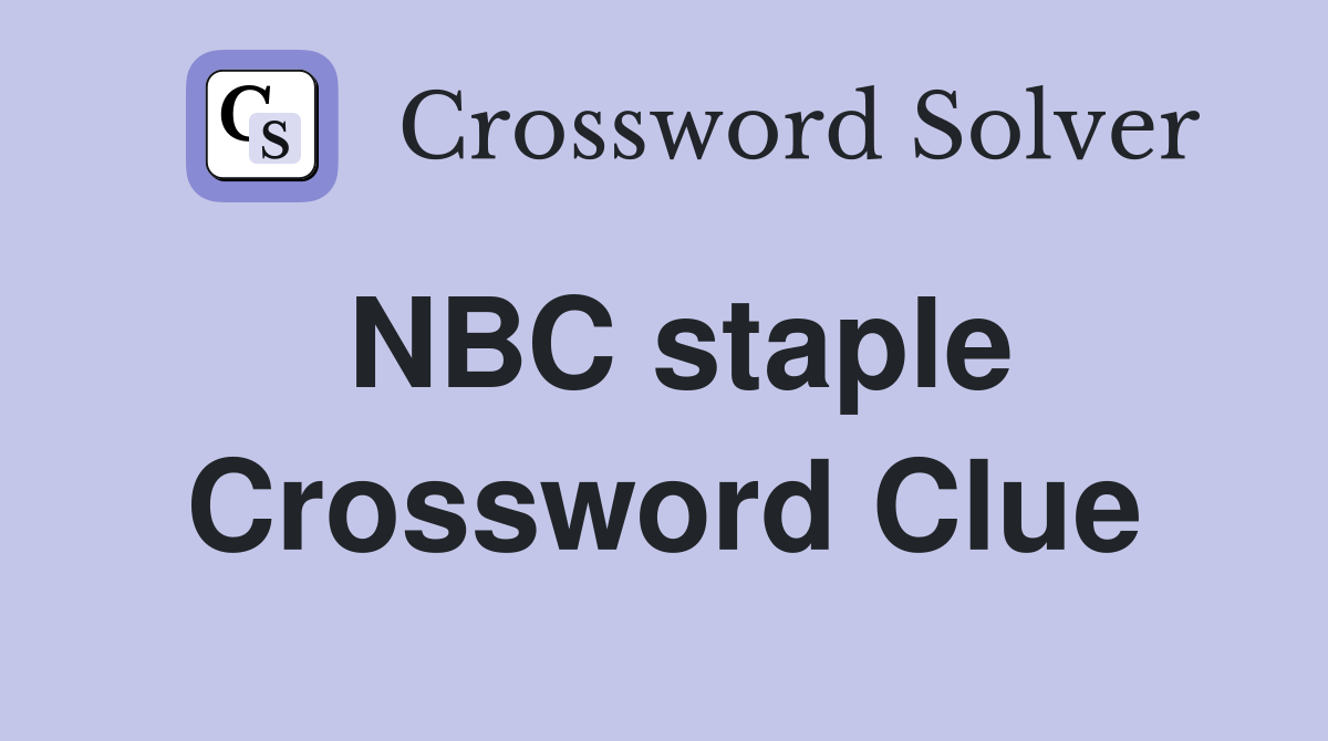 NBC staple Crossword Clue