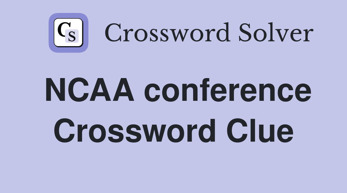 NCAA conference Crossword Clue