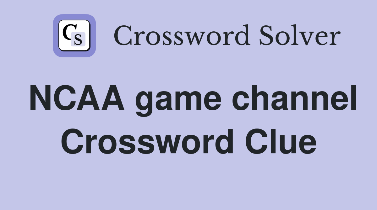 NCAA game channel Crossword Clue