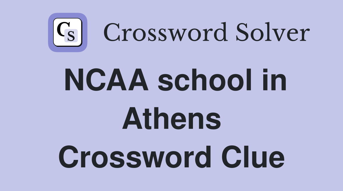 NCAA school in Athens Crossword Clue