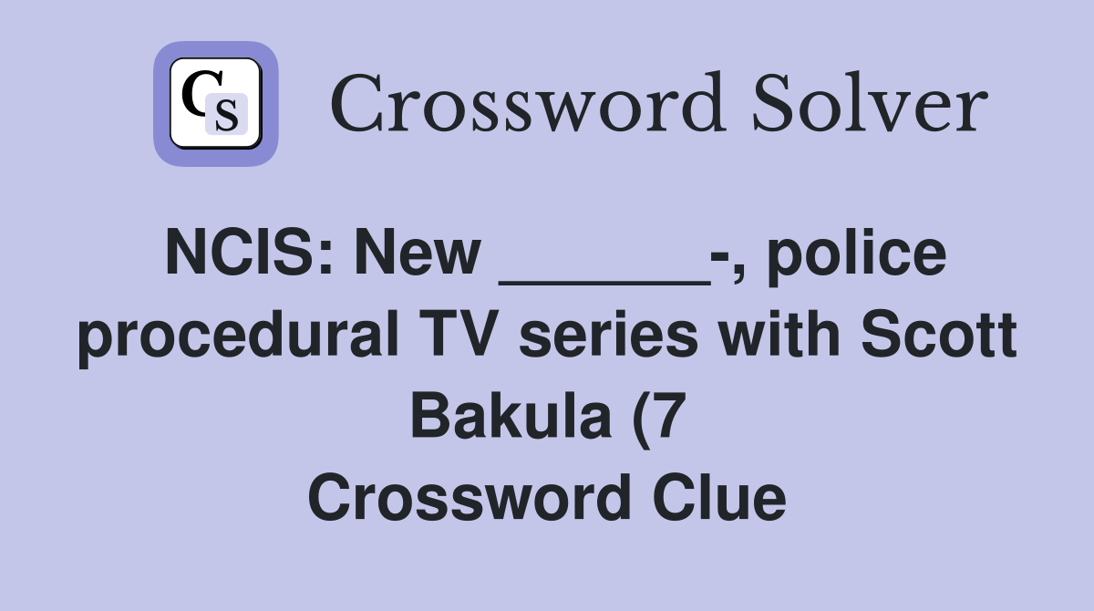 NCIS: New police procedural TV series with Scott Bakula (7 NCIS: New police procedural TV series with Scott Bakula (7