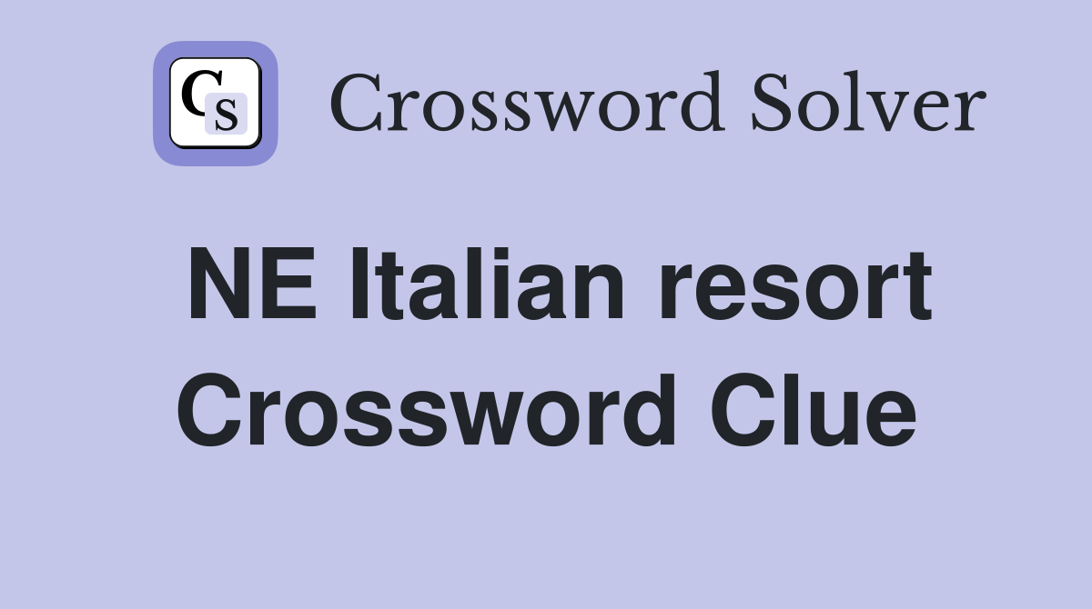 NE Italian resort Crossword Clue