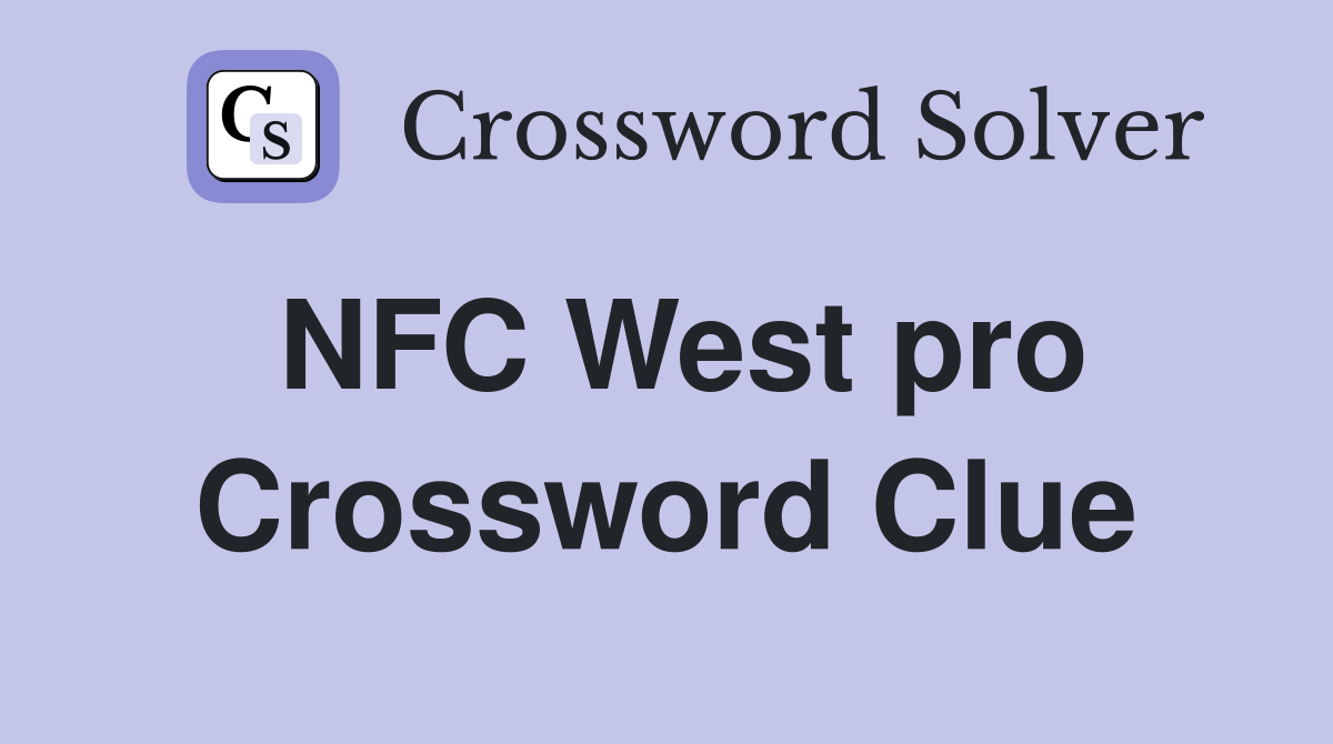 NFC West pro Crossword Clue