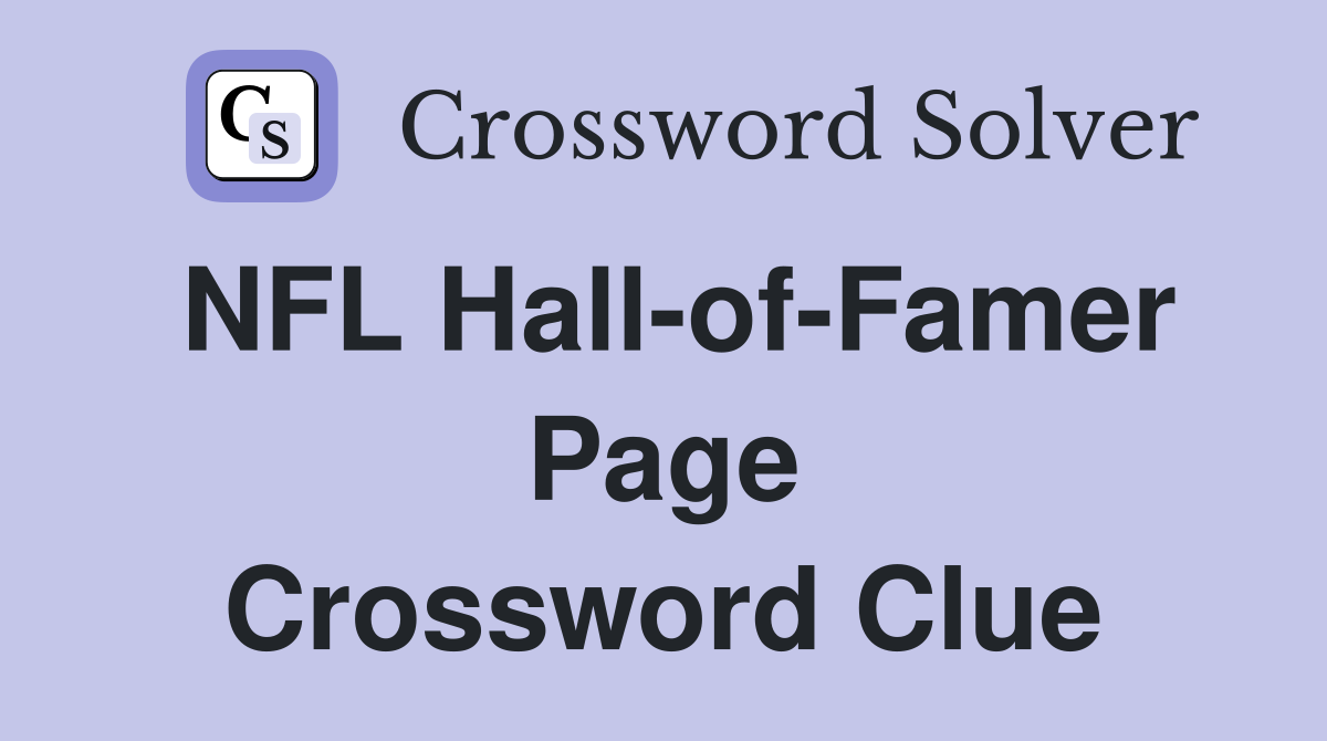 NFL Hall-of-Famer Page Crossword Clue
