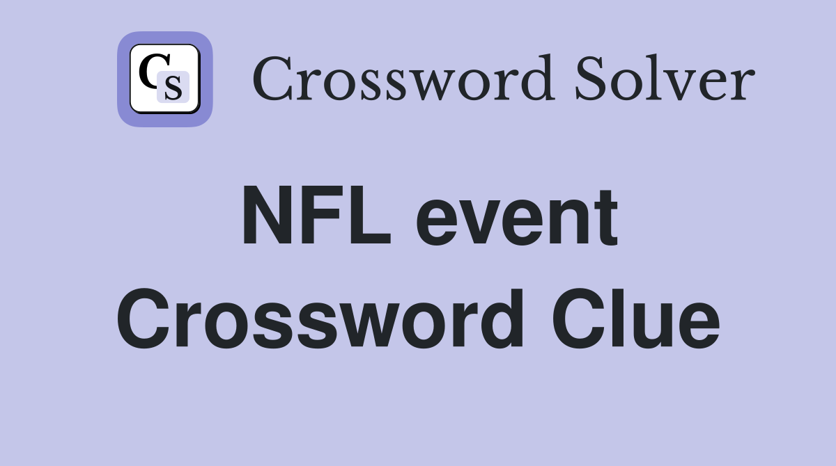 NFL event Crossword Clue