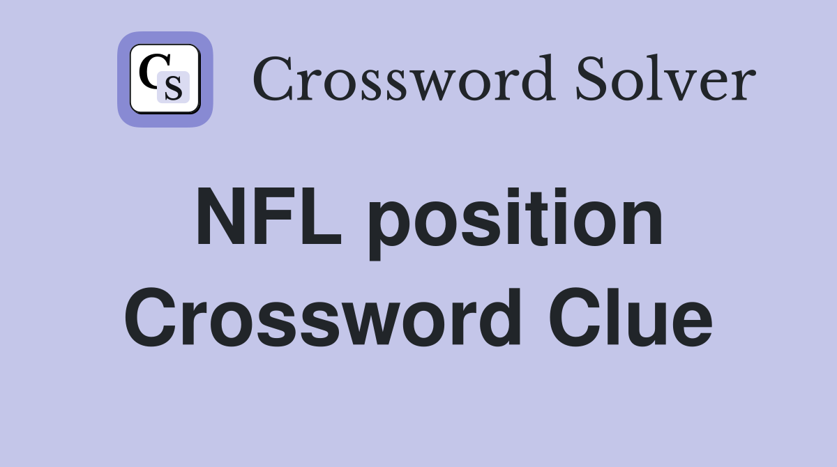 NFL position Crossword Clue