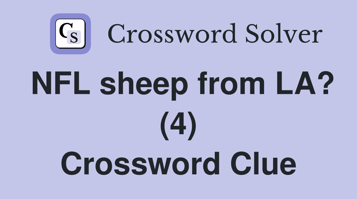 NFL sheep from LA? (4) Crossword Clue