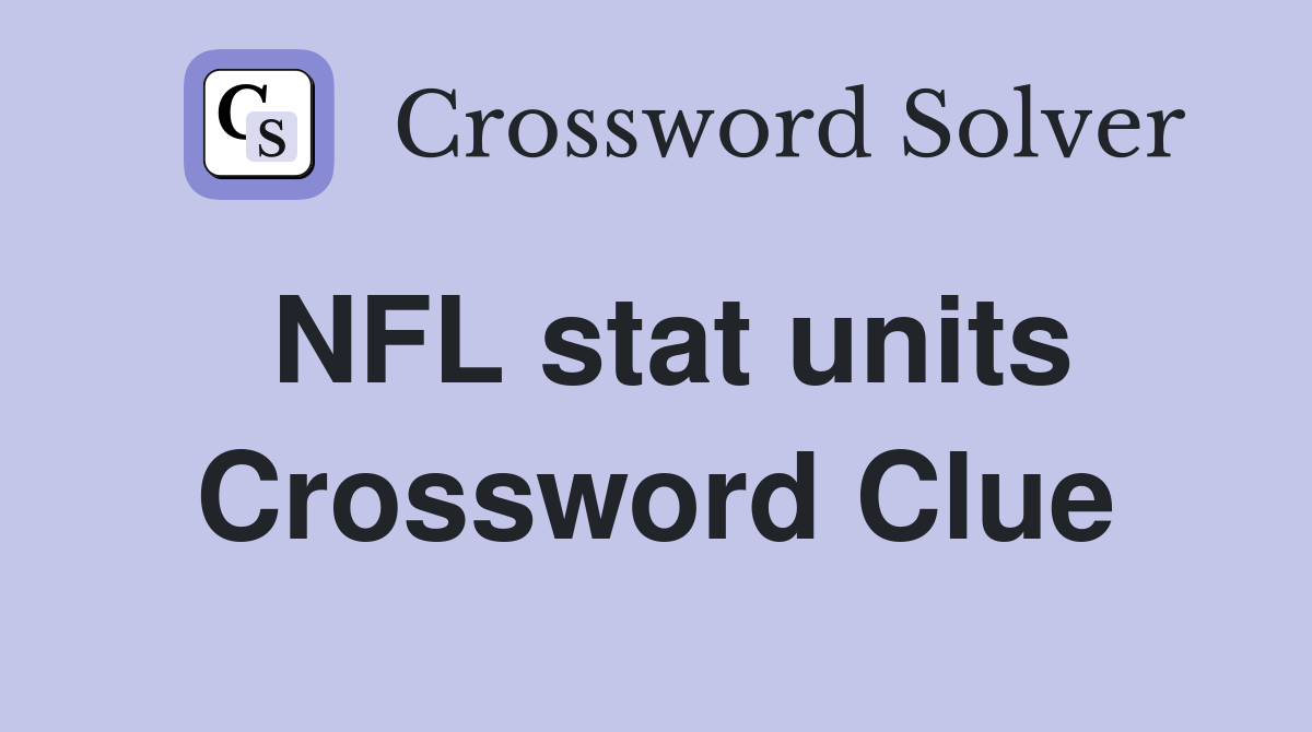 NFL stat units Crossword Clue