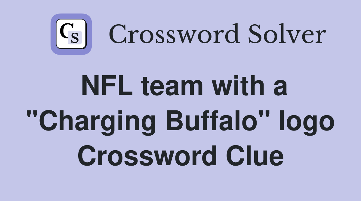 NFL team with a "Charging Buffalo" logo Crossword Clue