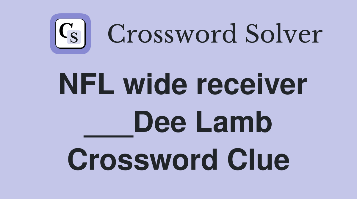 NFL wide receiver ___Dee Lamb Crossword Clue