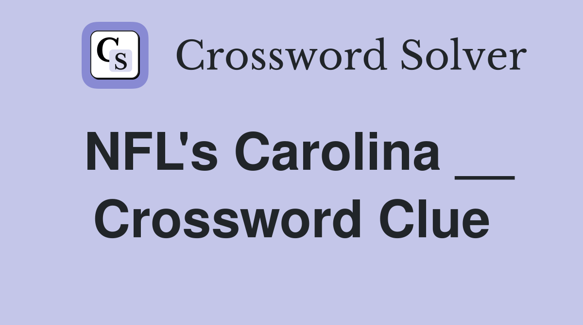 NFL's Carolina __ Crossword Clue