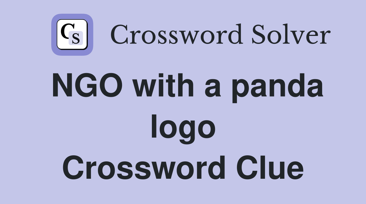 NGO with a panda logo Crossword Clue