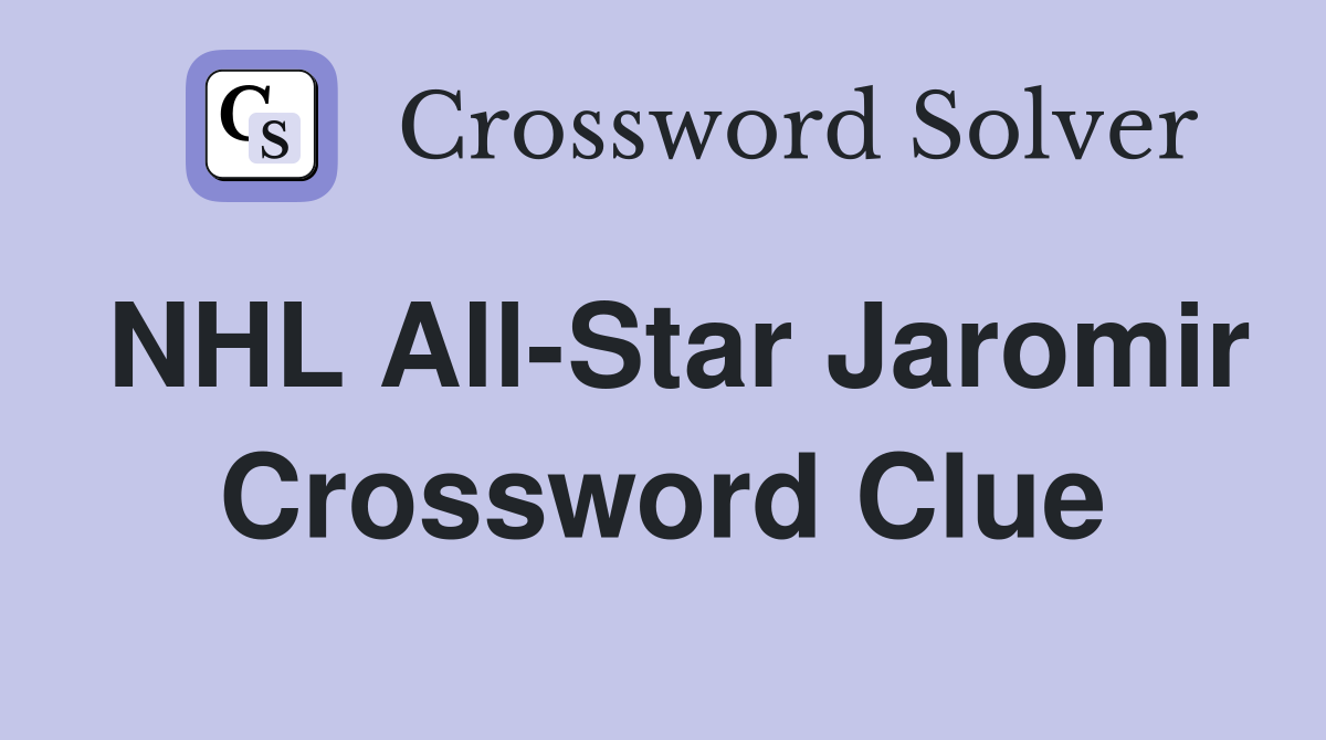NHL All-Star Jaromir Crossword Clue