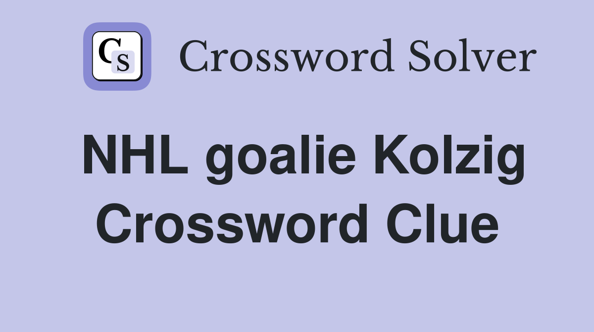 NHL goalie Kolzig Crossword Clue