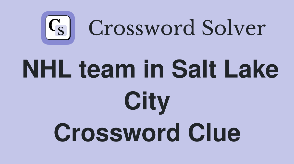 NHL team in Salt Lake City Crossword Clue