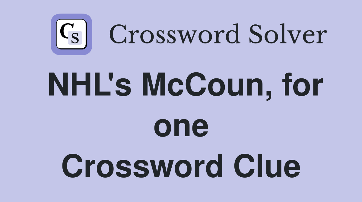 NHL's McCoun, for one Crossword Clue