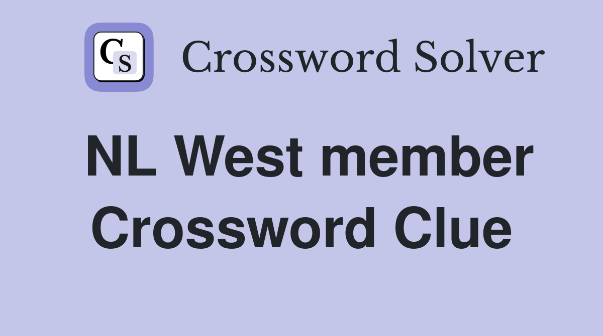 NL West member Crossword Clue