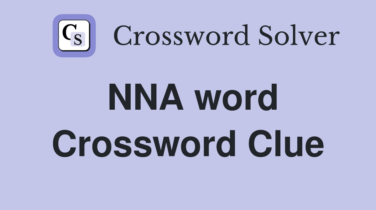 NNA word Crossword Clue