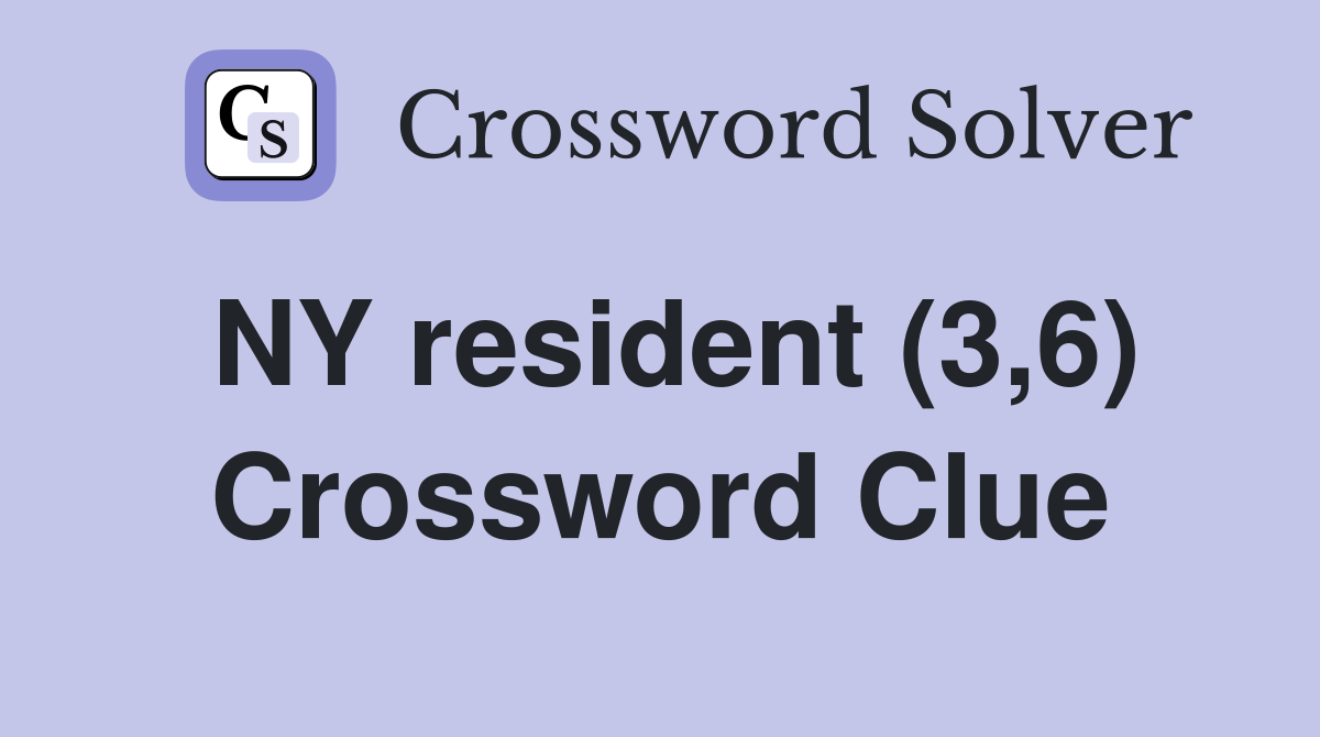 NY resident (3,6) Crossword Clue