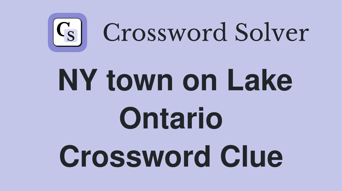 NY town on Lake Ontario Crossword Clue