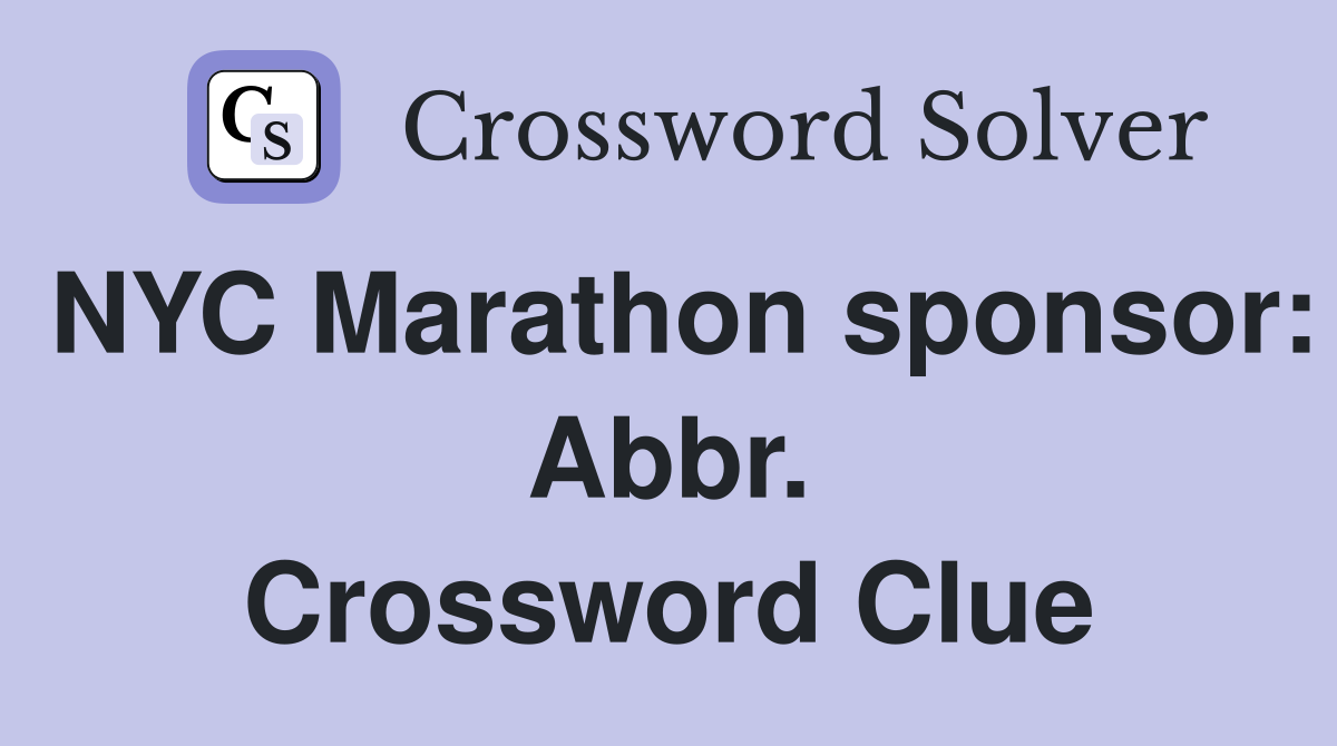 NYC Marathon sponsor: Abbr. Crossword Clue