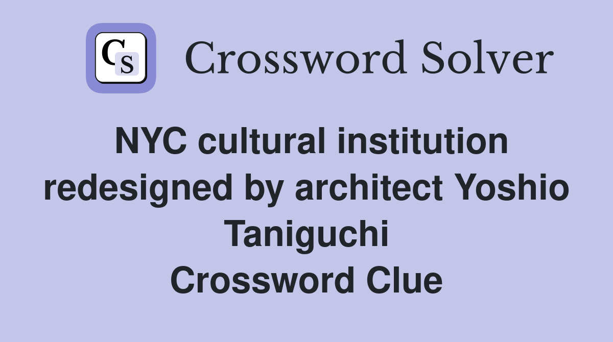 NYC cultural institution redesigned by architect Yoshio Taniguchi
