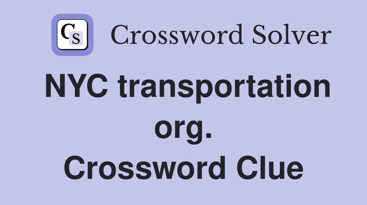 NYC transportation org. Crossword Clue