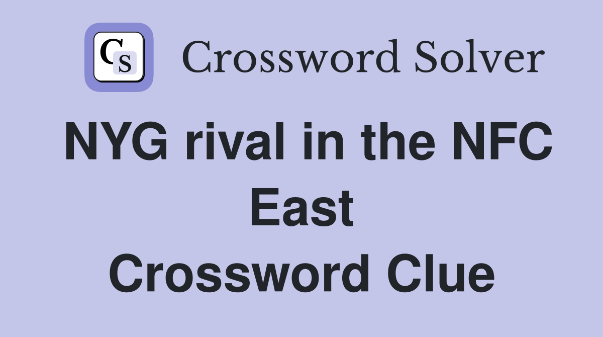 NYG rival in the NFC East Crossword Clue