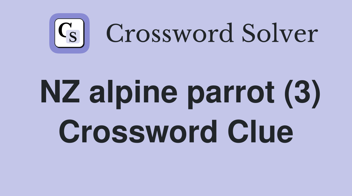 NZ alpine parrot (3) Crossword Clue
