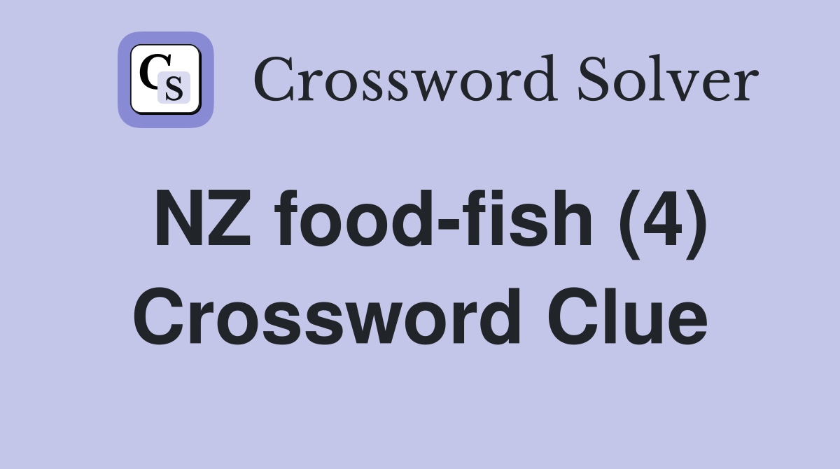 NZ food-fish (4) Crossword Clue