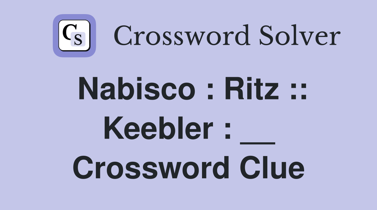Nabisco : Ritz :: Keebler : __ Crossword Clue