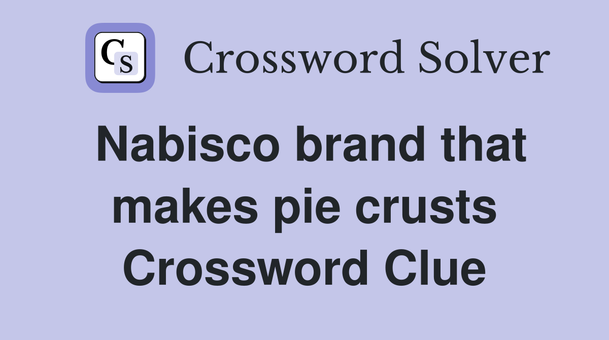 Nabisco brand that makes pie crusts Crossword Clue