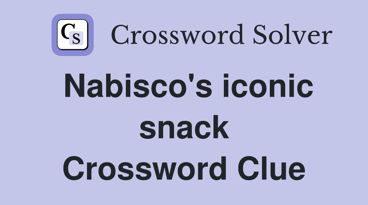 Nabisco's iconic snack Crossword Clue