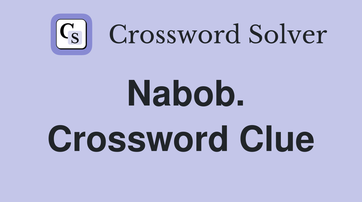Nabob. Crossword Clue