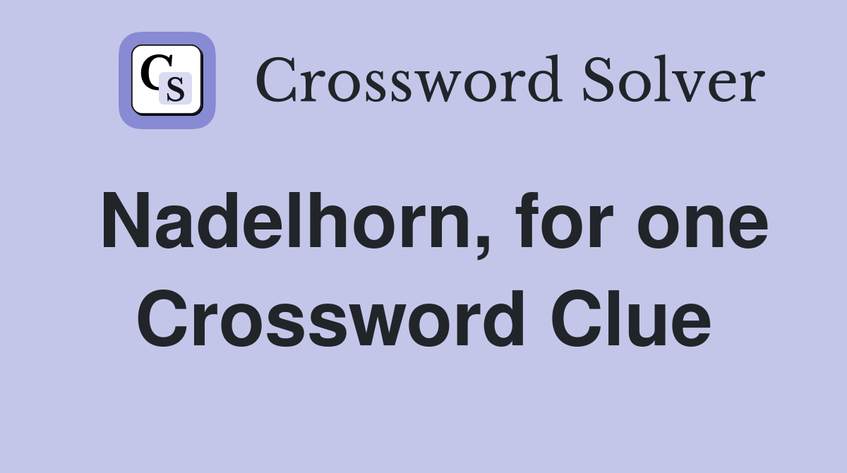 Nadelhorn, for one Crossword Clue