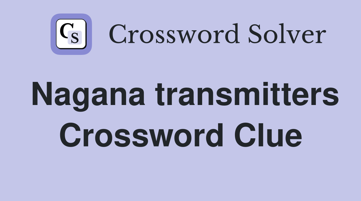 Nagana transmitters Crossword Clue