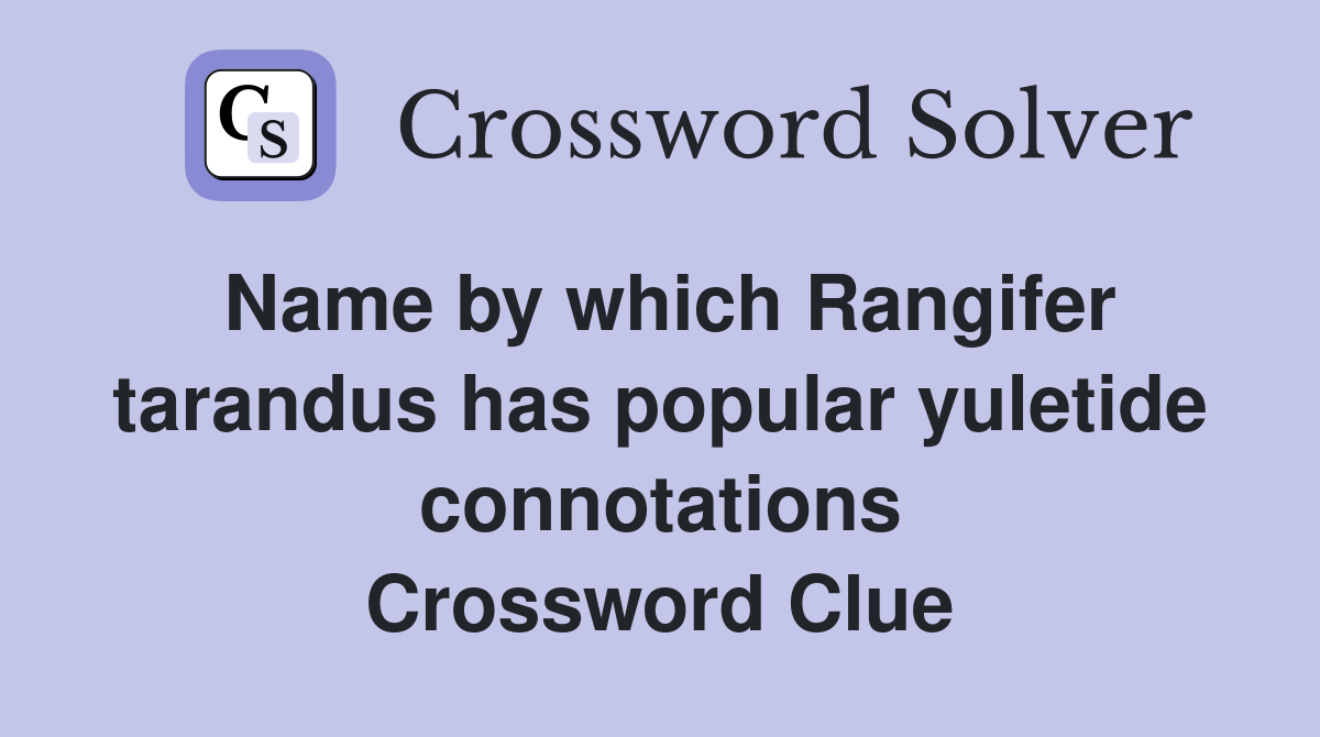 Name by which Rangifer tarandus has popular yuletide connotations Crossword Clue