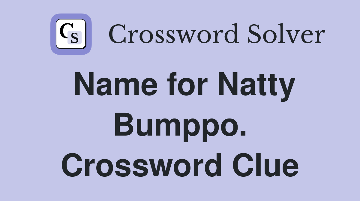Name for Natty Bumppo. Crossword Clue